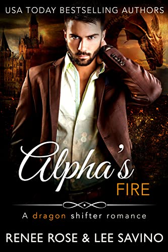 Alpha's Fire: A dragon shifter romance (Shifter Ops series Book 4)