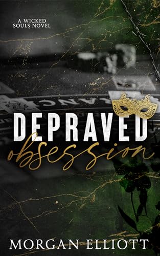 Depraved Obsession (A Mafia Romance) (Wicked Souls Series Book 2)