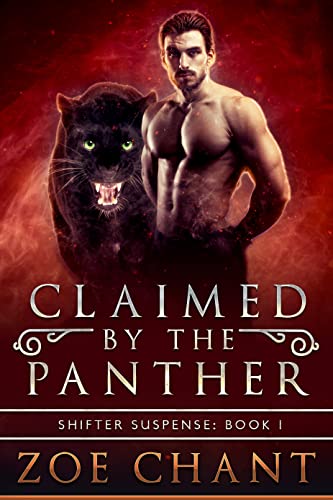 Claimed by the Panther (Shifter Suspense Book 1) - Crave Books