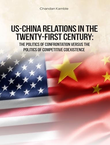 US-China Relations in the Twenty-First Century: Th... - CraveBooks