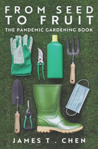 From Seed to Fruit: The Pandemic Gardening Book