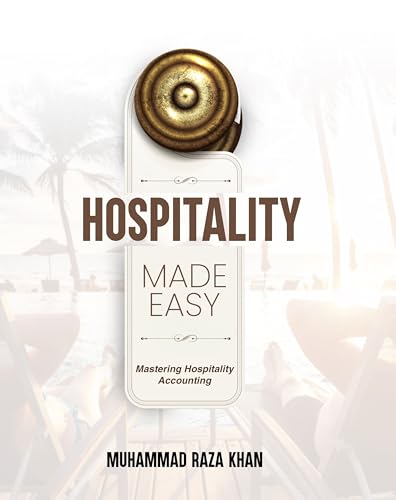 Hospitality Made Easy: Mastering Hospitality Accounting