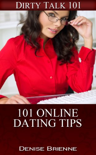 101 Online Dating Tips (101 Series Book 14)