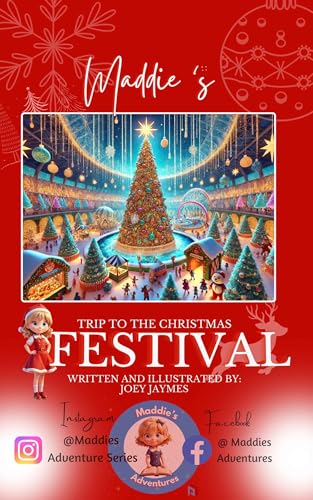 Maddie's Trip to the Christmas Festival (Maddie's Adventures)