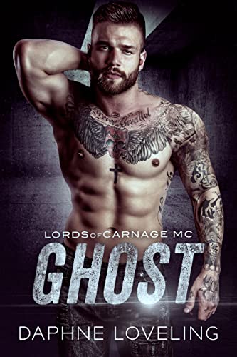 GHOST: Lords of Carnage MC, Book 1