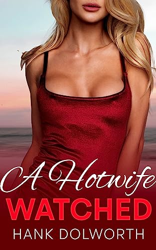 A Hotwife Watched - CraveBooks