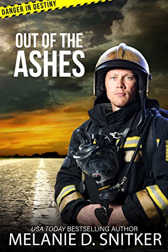 Out of the Ashes: Christian Romantic Suspense (Danger in Destiny Book 1)