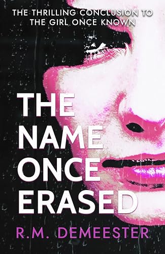 The Name Once Erased (The Girl Once Known Book 3)