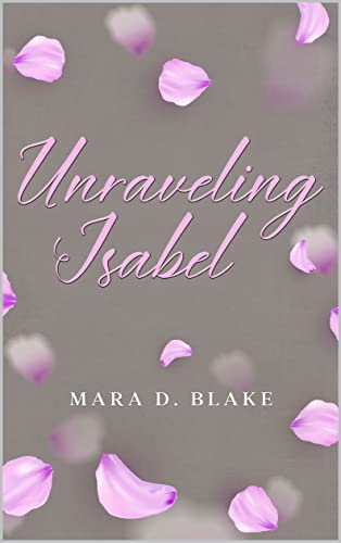 Unraveling Isabel : (BWWM Mafia: Book Two)