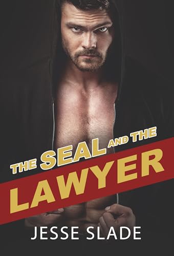 The SEAL and the Lawyer: Book 6 of 6 (No Easy Day) - CraveBooks