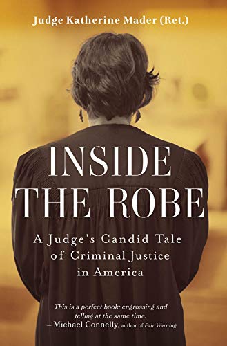 Inside the Robe: A Judge's Candid Tale of Criminal... - CraveBooks