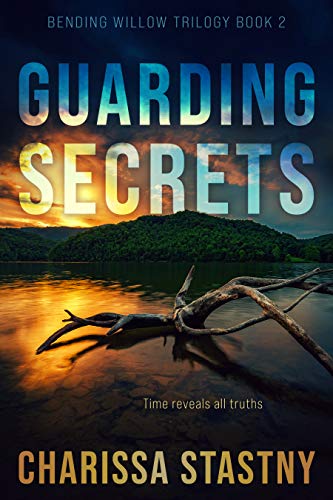 Guarding Secrets (Bending Willow Trilogy Book 2)