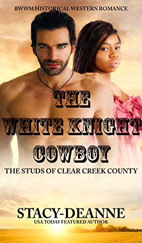 The White Knight Cowboy: BWWM Historical Western (... - CraveBooks