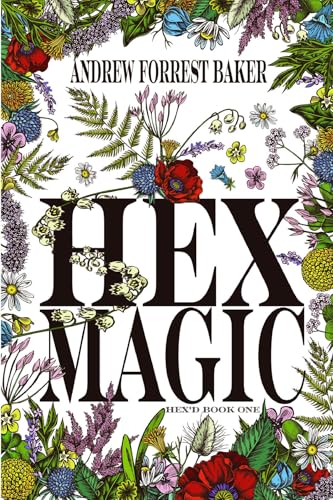 Hex Magic: HEX'd Book One