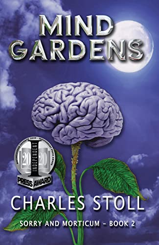 Mind Gardens (Sorry and Morticum trilogy Book 2)