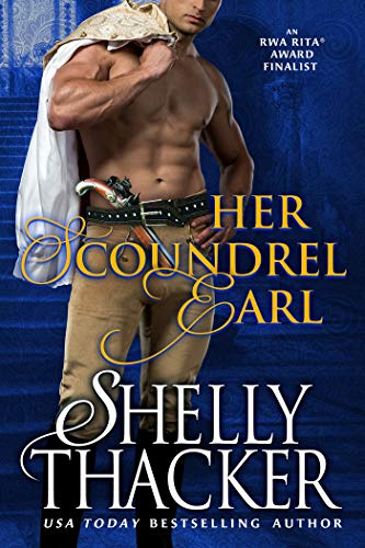 Her Scoundrel Earl: A Steamy Enemies-to-Lovers Historical Romance (Escape with a Scoundrel Series Book 2)