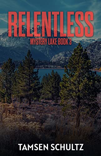 Relentless (Mystery Lake Series Book 3)