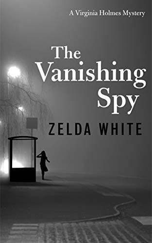 The Vanishing Spy (A Virginia Holmes Cozy Mystery Book 2)
