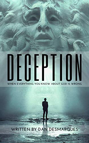 Deception: When Everything You Know about God is W... - CraveBooks