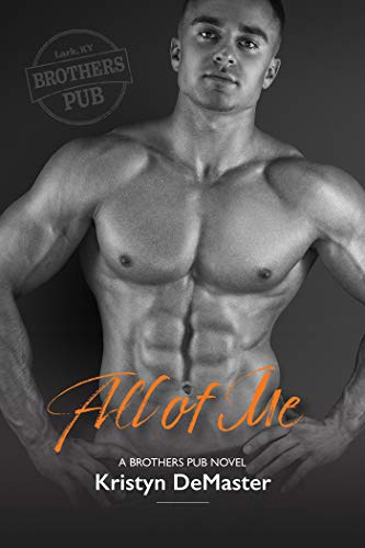 All of Me (Brothers Pub Book 1)