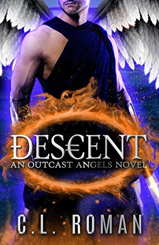 Descent: An Outcast Angels Novel