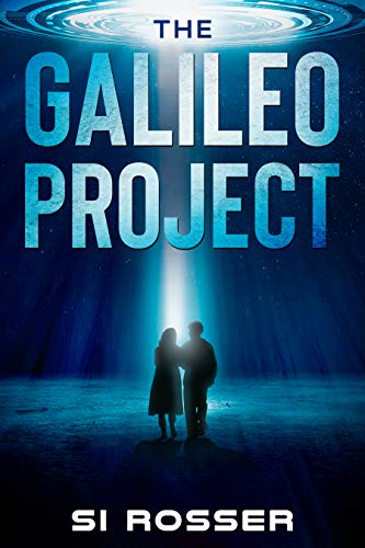 The Galileo Project : Conspiracy Fiction Thriller - Part 1 (Robert Spire Thriller Book 6)
