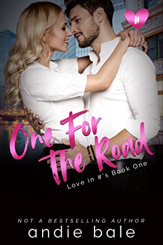 One for the Road: An Insta-Love Romance (Love in #'s Book 1)