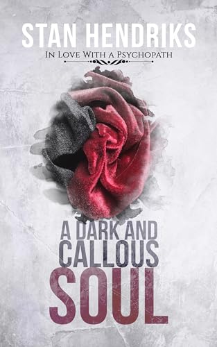 A Dark and Callous Soul - CraveBooks