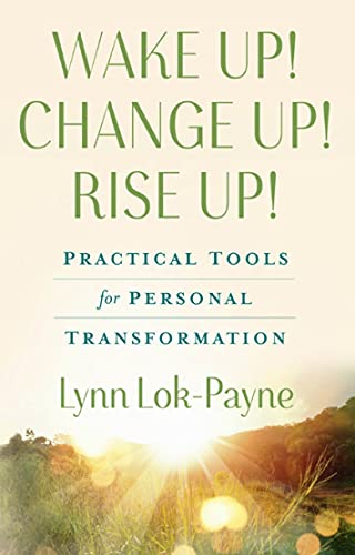 Wake Up! Change Up! Rise Up!: Practical Tools for... - CraveBooks