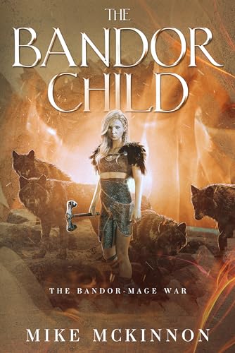 The Bandor Child: The Bandor-Mage War - CraveBooks