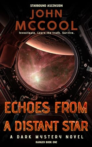 Echoes From A Distant Star: Ranger Book One