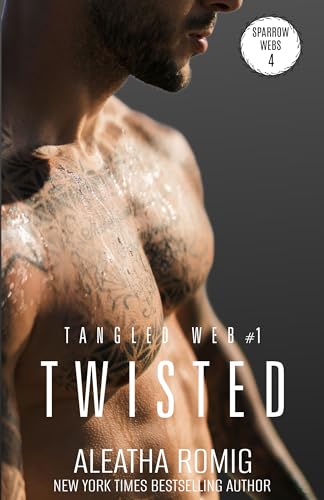 Twisted: Tangled Web 1: Sparrow Webs 4