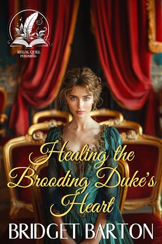 Healing the Brooding Duke's Heart