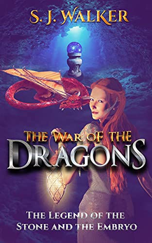 The War of the Dragons: The Legend of the Stone and the Embryo