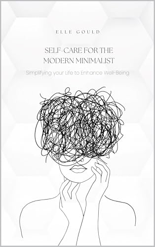 Self-Care For The Modern Minimalist