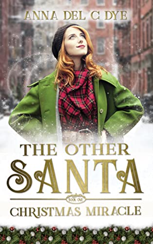 The Other Santa: A Christmas Miracle