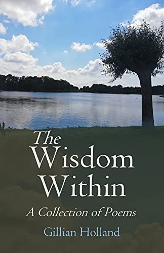 The Wisdom Within: A Collection of Poems