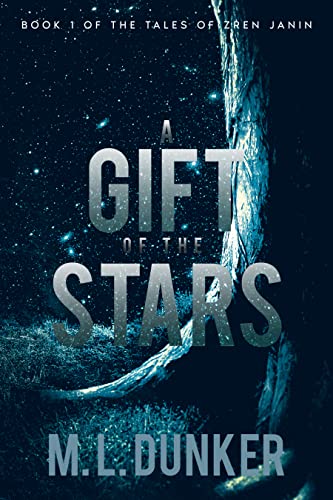 A Gift of the Stars: Book 1 of The Tales of Zren Janin