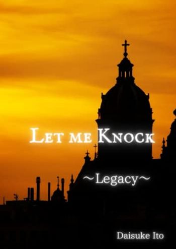 Let me knock ～Legacy～ - CraveBooks