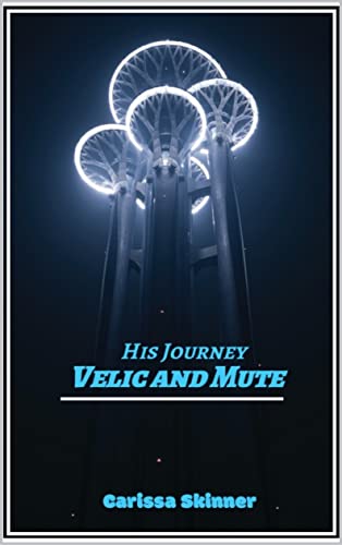 His Journey: Velic and Mute - CraveBooks