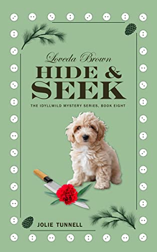 Loveda Brown: Hide & Seek: The Idyllwild Mystery Series, Book Eight