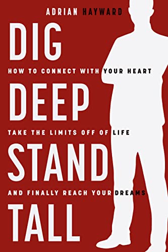 Dig Deep, Stand Tall: How to Connect with Your Hea... - Crave Books