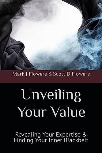 Unveiling Your Value: Revealing Your Expertise & Finding Your Inner Blackbelt