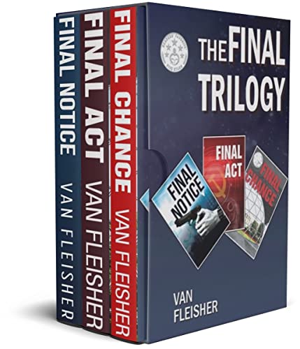 The Final Trilogy: Science Fiction or a History of the Future? (The FINAL Political Thriller Trilogy)