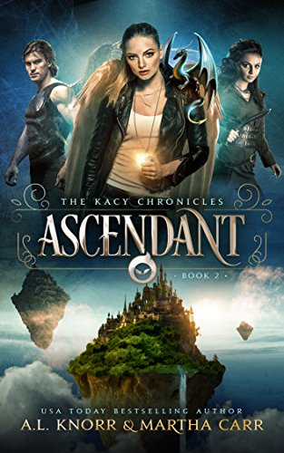 Ascendant: The Revelations of Oriceran (The Kacy Chronicles Book 2)
