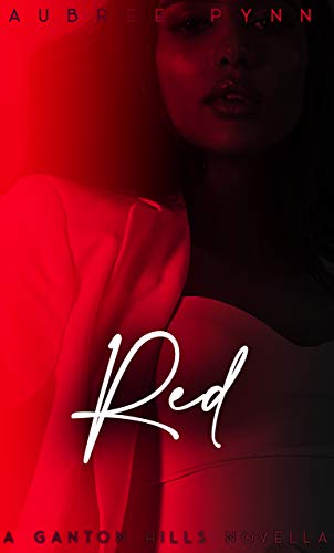 Red: A Ganton Hills Novella