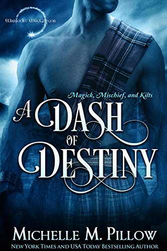 A Dash of Destiny (Warlocks MacGregor Book 8)