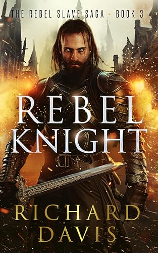 Rebel Knight (Rebel Slave Saga Book 3) - CraveBooks