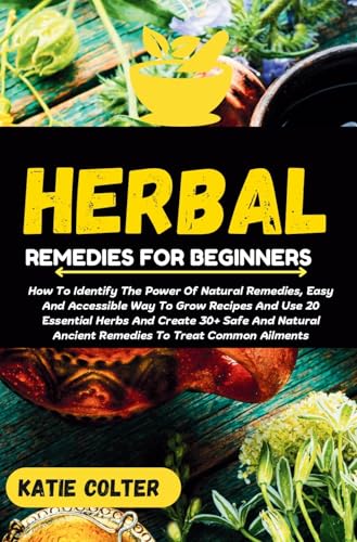 Herbal Remedies For Beginners - CraveBooks