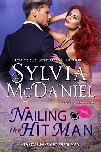 Nailing the Hit Man (Lipstick and Lead 2.0 Book 1)